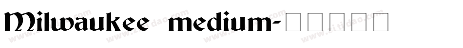 Milwaukee medium字体转换